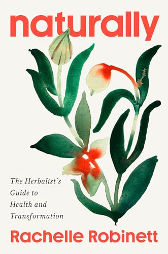 cover image Naturally: The Herbalist’s Guide to Health and Transformation
