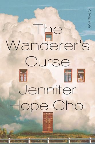 cover image The Wanderer’s Curse: A Memoir